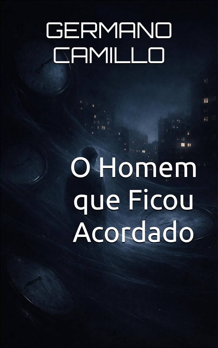 O Homem que Ficou Acordado